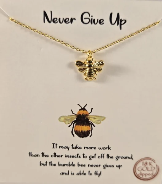never give up bee necklace