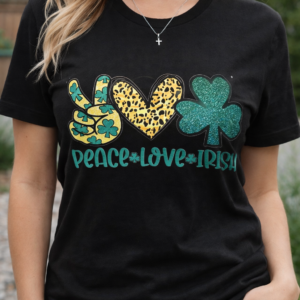 Tee Shirt - Peace Love Irish